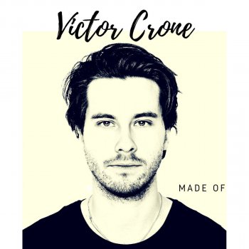 Victor Crone Made Of