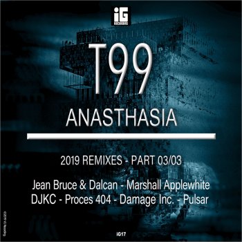 T-99 Anasthasia (Marshall Applewhite Remix)