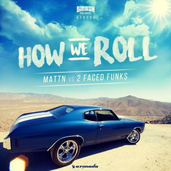 MATTN feat. 2 Faced Funks How We Roll