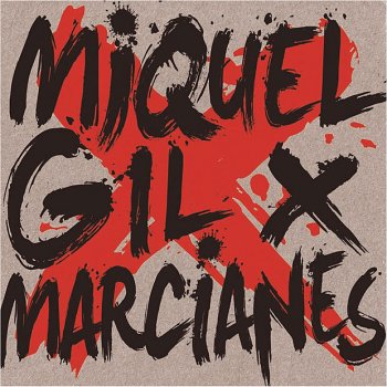 Miquel Gil X Marcianes