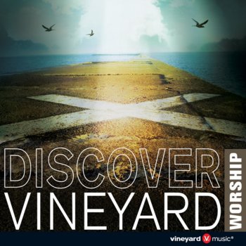 Vineyard Music & Jeremy Riddle Full Attention