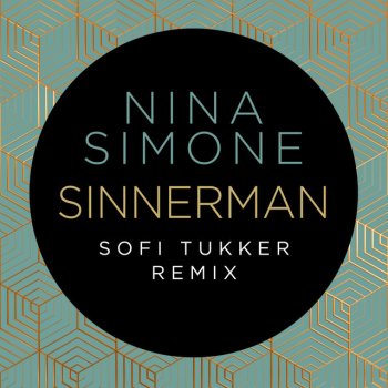 Nina Simone feat. Sofi Tukker Sinnerman - Sofi Tukker Remix
