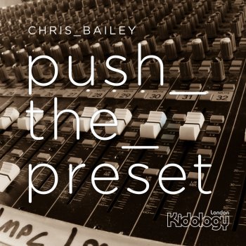 Chris Bailey Scene One - Original Mix