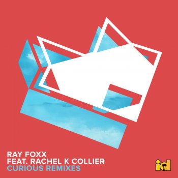 Ray Foxx feat. Rachel K Collier Curious (Issac Christopher Remix)