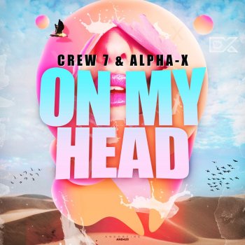 Crew 7 On My Head
