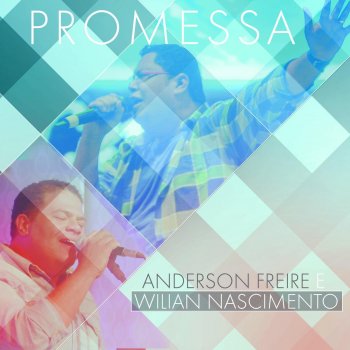 Anderson Freire feat. Wilian Nascimento Promessa