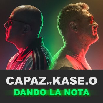Capaz feat. Kase.O Dando la Nota