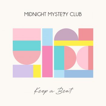 Midnight Mystery Club Keep a Beat