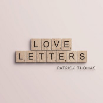 Patrick Thomas Love Letters