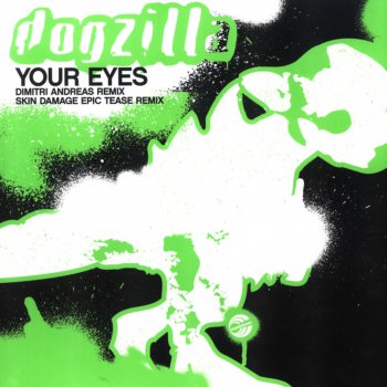Dogzilla Your Eyes - Dimitri Andreas Remix