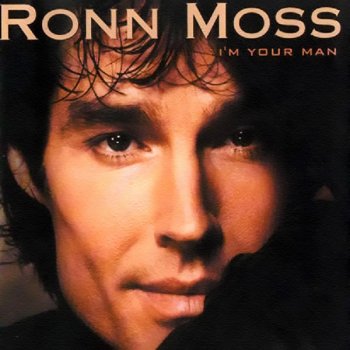 Ronn Moss I'm Your Man