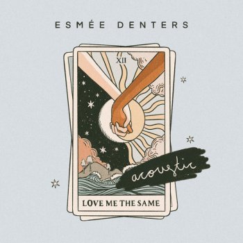 Esmée Denters Love Me the Same - Acoustic