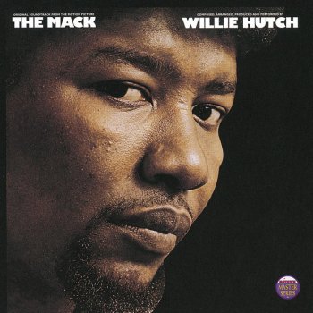 Willie Hutch Now That It's All Over - The Mack/Soundtrack Version
