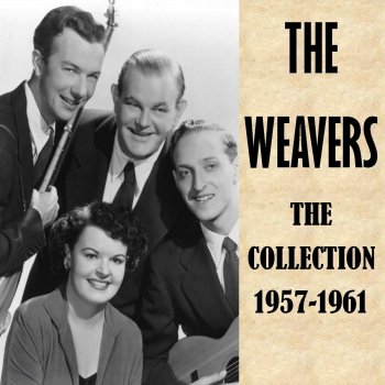 The Weavers There Once Was a Young Man Who Went to the City (Live)