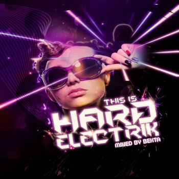 Various Artists This Is Hard Electrik - Bexta DJ Mix