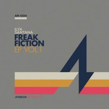 Ilya Santana feat. The Beat Broker Freak Fiction - The Beat Broker Remix