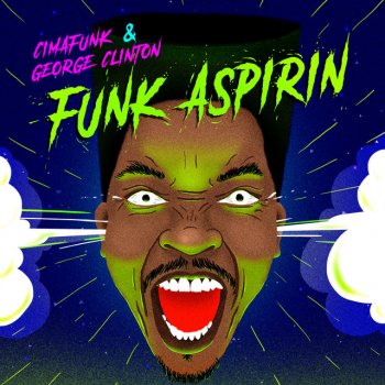 Cimafunk feat. George Clinton Funk Aspirin