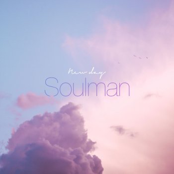 Soulman New Day - Inst.