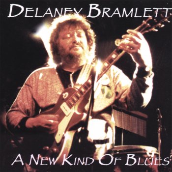 Delaney Bramlett What Do You Do About the Blues