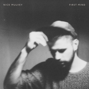 Nick Mulvey First Mind