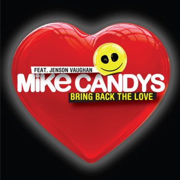 Mike Candys feat. Jenson Vaughan Bring Back the Love - Original Mix