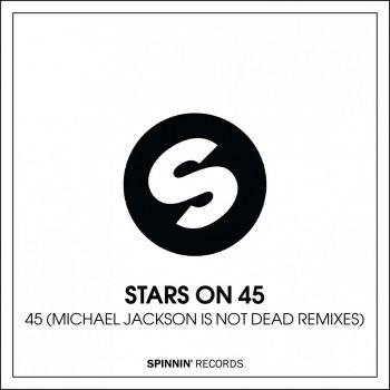 Stars On 45 45 (Michael Jackson Is Not Dead Spankox vs Olav Basoski Extended Remix)