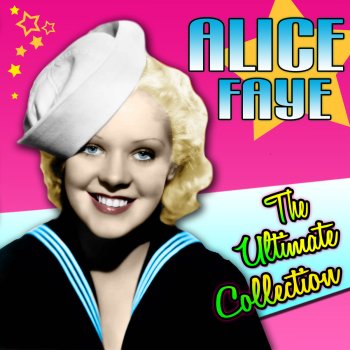 Alice Faye It's All In A Lifetime