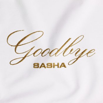 Sasha Goodbye (New Radio Edit)