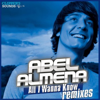 Abel Almena feat. Diego Sanchez All I Wanna Know - Diego Sánchez Radio Remix