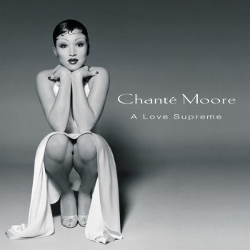 Chanté Moore Your Love's Supreme