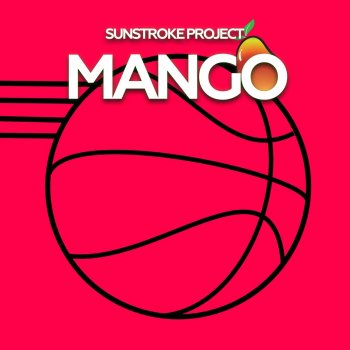 Sunstroke Project Mango