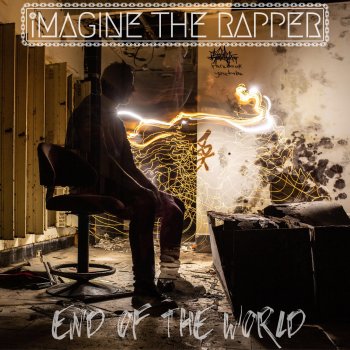 Imagine the Rapper End of the World