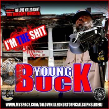 Young Buck Get Yo Shit Right
