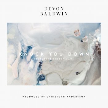 Devon Baldwin feat. Skizzy Mars Knock You Down