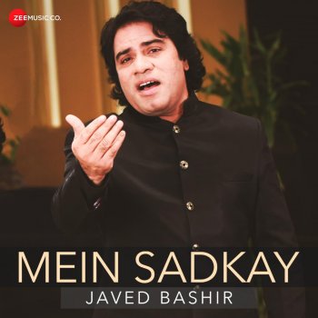 Javed Bashir Mein Sadkay