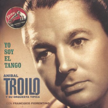 Anibal Troilo Y Su Orquesta Tipica Una Carta