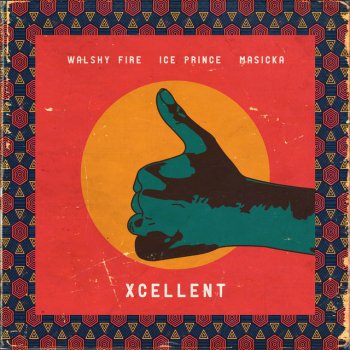 Walshy Fire feat. Ice Prince & Masicka Xcellent
