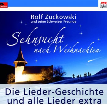 Rolf Zuckowski und seine Schweizer Freunde Weiße Flocken