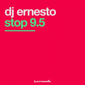 DJ Ernesto Stop 9.5 - Phynn Salvation Mix