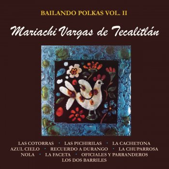 Mariachi Vargas De Tecalitlan Las Pichirilas