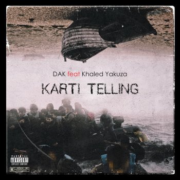 DAK feat. Khaled Yakuza Karti Telling (feat. Khaled Yakuza)