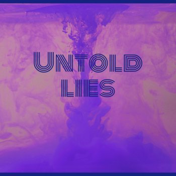 2AM Untold Lies