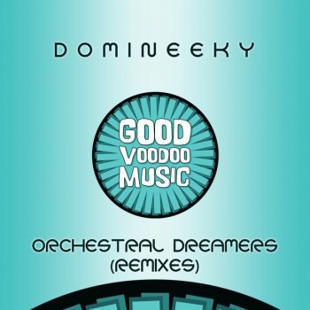 Domineeky Orchestral Dreamers (Last Samurai Refix)