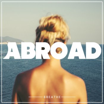 Abroad Breathe