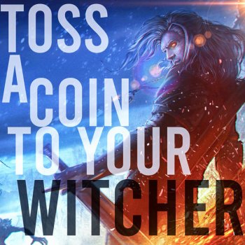 Amy B Toss a Coin to Your Witcher