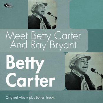 Betty Carter feat. The Ray Bryant Trio Moonlight in Vermont