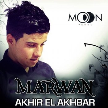 Marwan Akhir El Akhbar