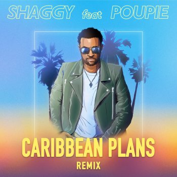 Shaggy feat. Poupie Caribbean Plans - Remix