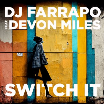 DJ Farrapo Switch It (feat. Devon Miles) [Instrumental Mix]