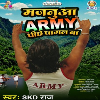 Skd Raj Majanua Army Pichhe Pagal Ba